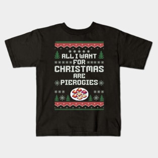 All I Want For Christmas are Pierogies Pierogi Dumplings Sticker Kids T-Shirt